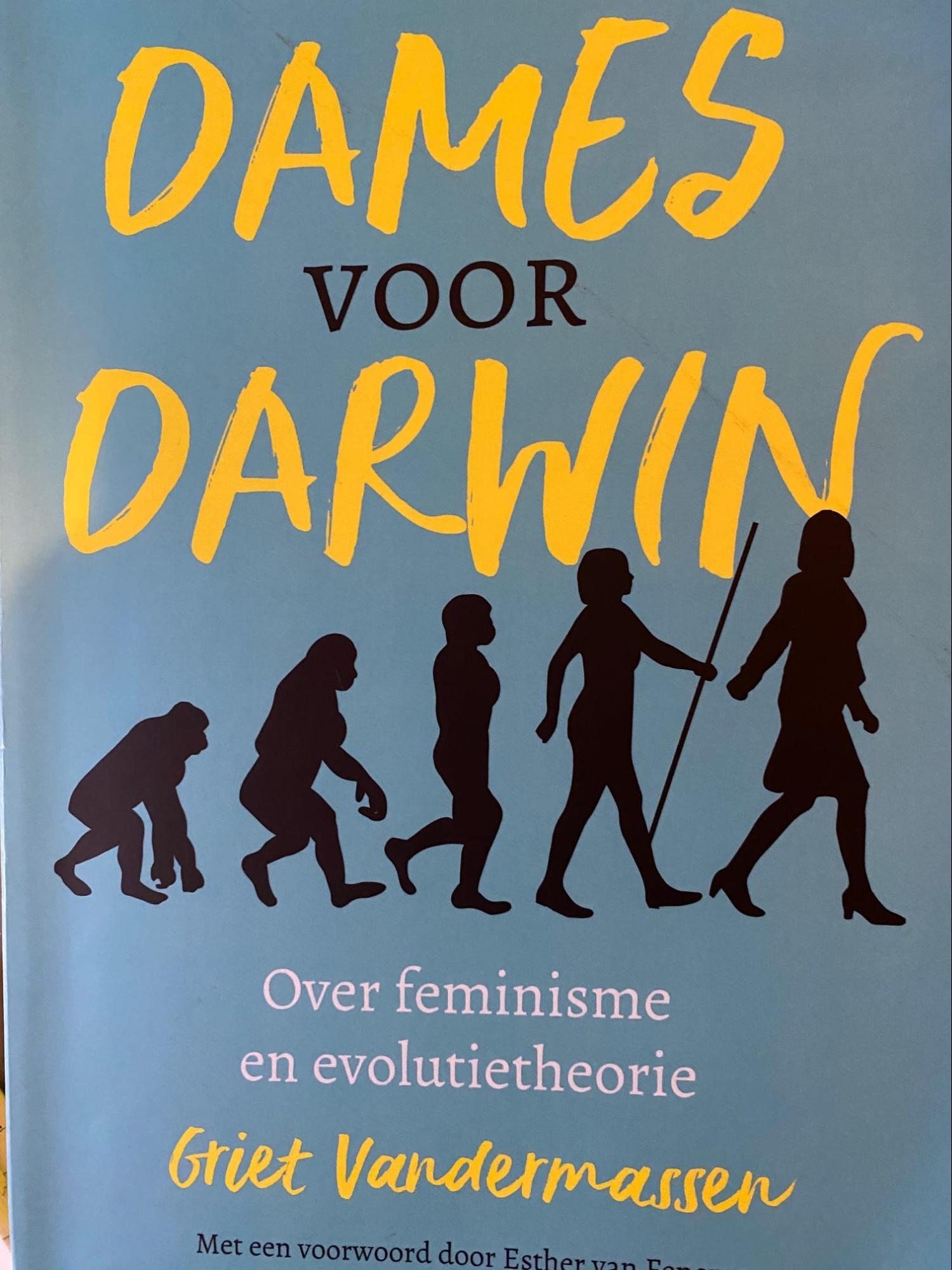 Dames voor Darwin by Griet Vandermassen
